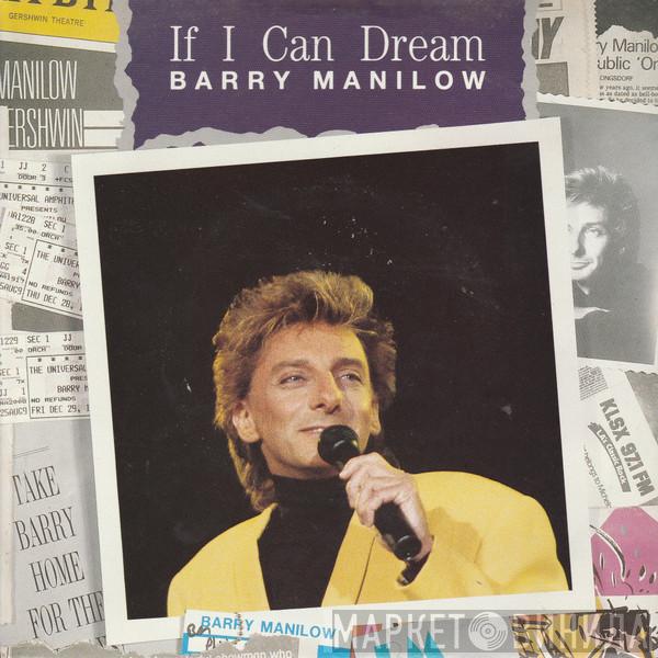 Barry Manilow - If I Can Dream