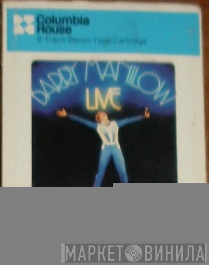  Barry Manilow  - Live