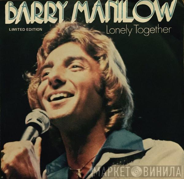  Barry Manilow  - Lonely Together