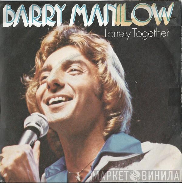 Barry Manilow - Lonely Together
