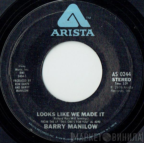 Barry Manilow - Looks Like We Made It