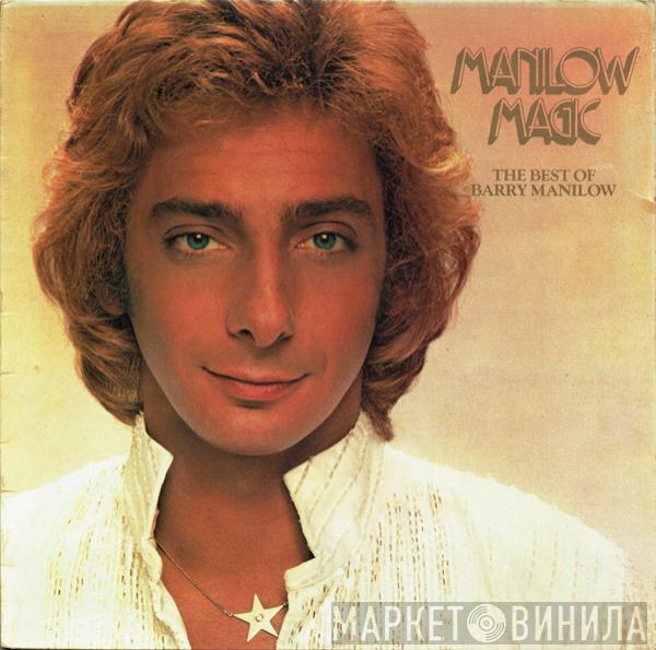  Barry Manilow  - Manilow Magic (The Best Of Barry Manilow)