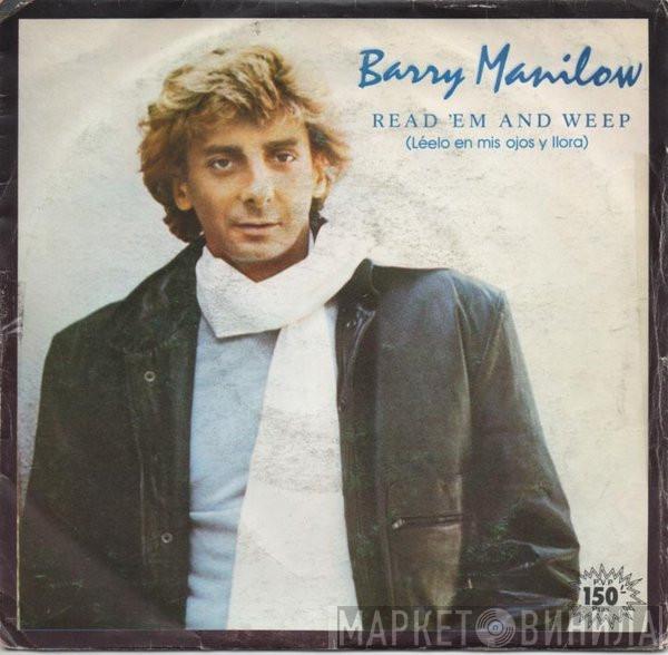  Barry Manilow  - Read 'Em And Weep = Leelo En Mis Ojos Y Llora