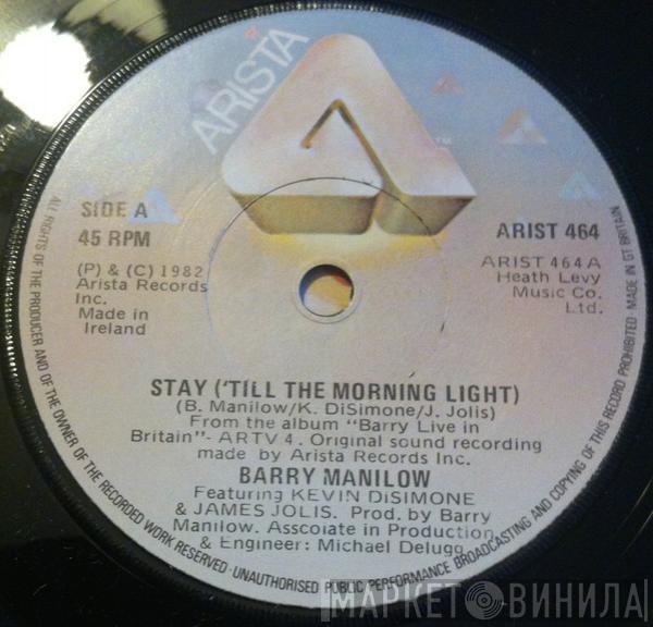  Barry Manilow  - Stay ('Till The Morning Light)