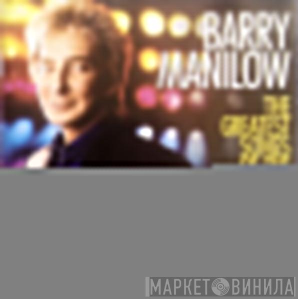  Barry Manilow  - The Greatest Songs Of The Seventies