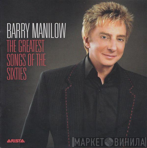  Barry Manilow  - The Greatest Songs Of The Sixties