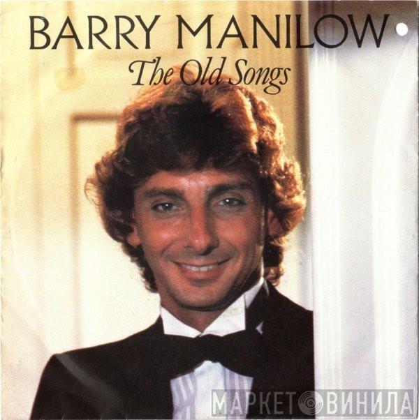 Barry Manilow - The Old Songs