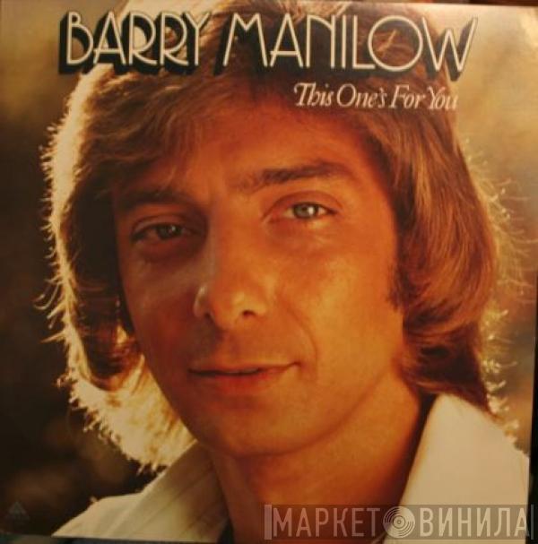  Barry Manilow  - This One's For You