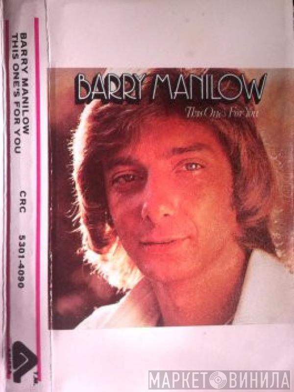  Barry Manilow  - This One's For You