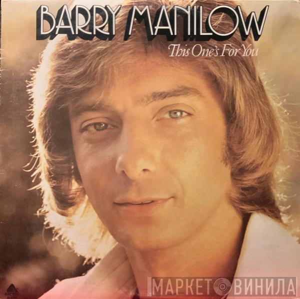  Barry Manilow  - This One's For You