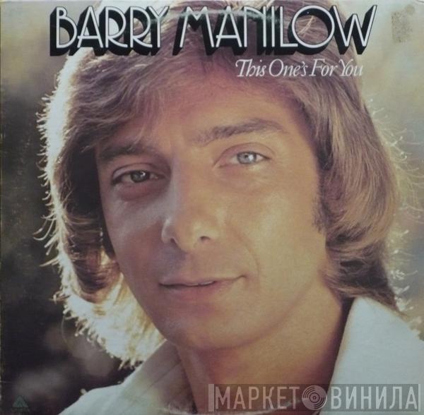  Barry Manilow  - This One's For You