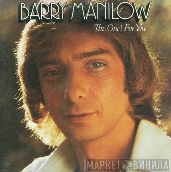  Barry Manilow  - This One's For You
