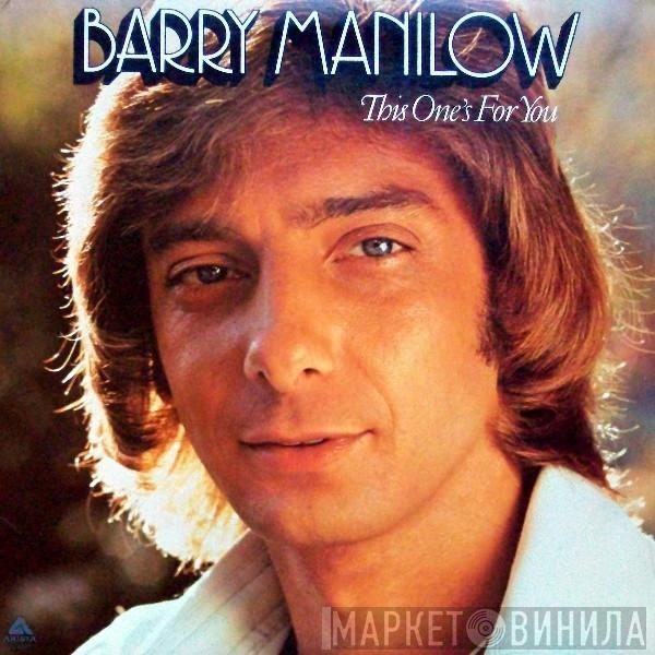  Barry Manilow  - This One's For You