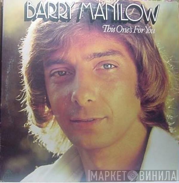  Barry Manilow  - This One's For You