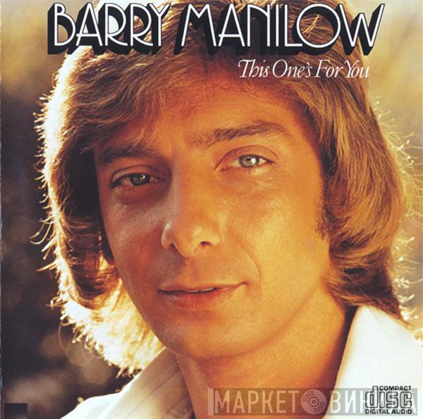  Barry Manilow  - This One's For You