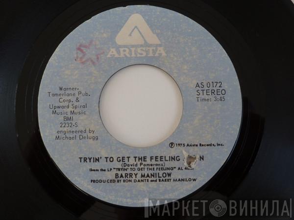  Barry Manilow  - Tryin' To Get The Feeling Again