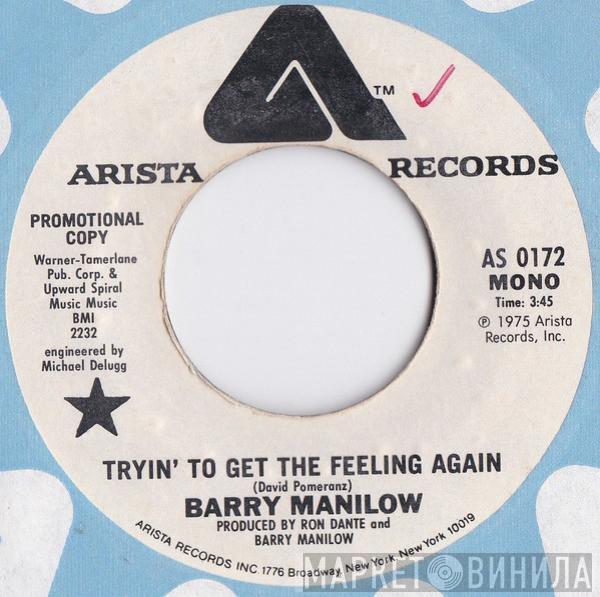 Barry Manilow - Tryin' To Get The Feeling Again