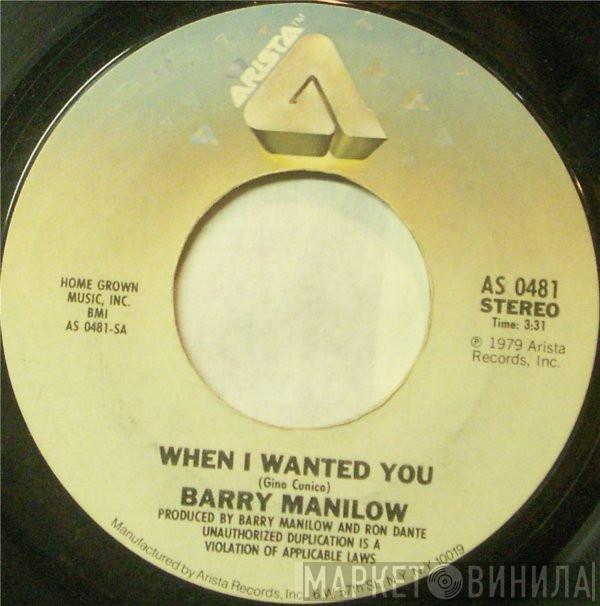  Barry Manilow  - When I Wanted You