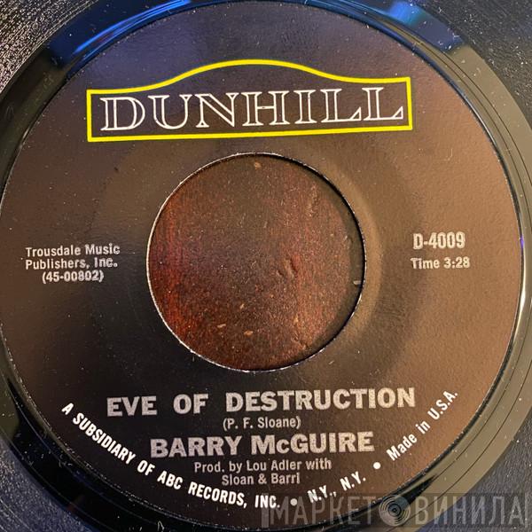  Barry McGuire  - Eve Of Destruction / What Exactly's The Matter With Me