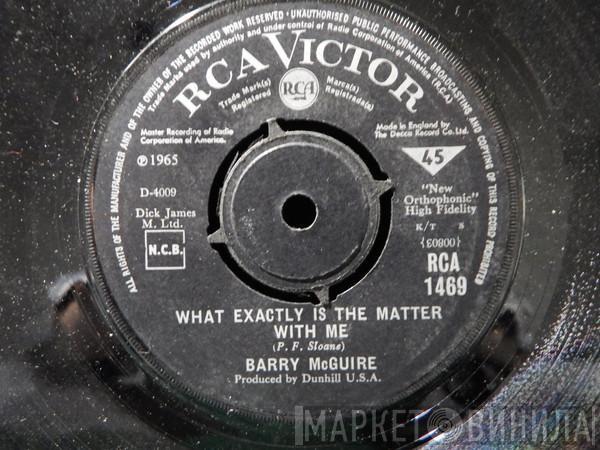  Barry McGuire  - Eve Of Destruction / What Exactly's The Matter With Me