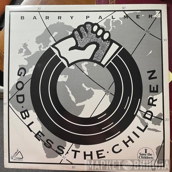 Barry Palmer - God Bless The Children