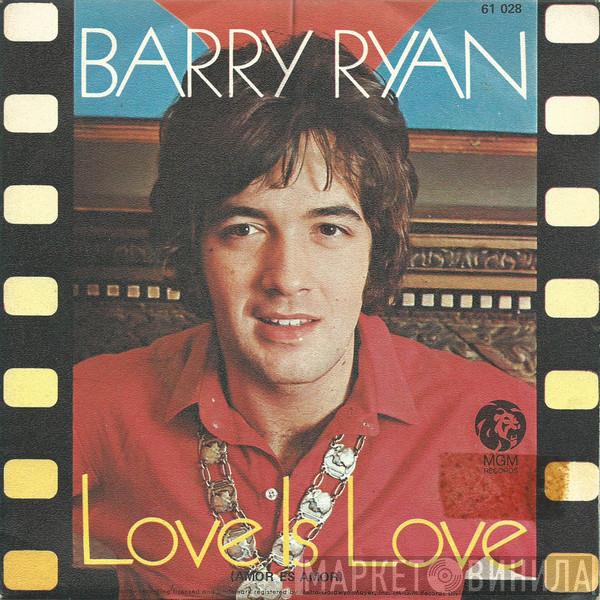  Barry Ryan  - Love Is Love = Amor Es Amor