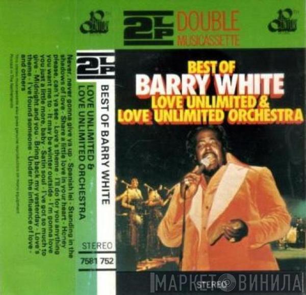 , Barry White & Love Unlimited  Love Unlimited Orchestra  - Best Of Barry White, Love Unlimited & Love Unlimited Orchestra
