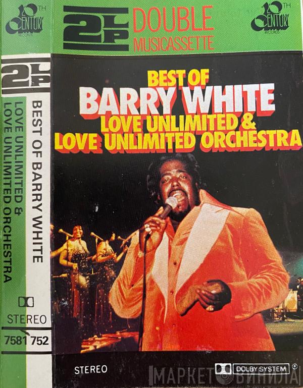 , Barry White & Love Unlimited  Love Unlimited Orchestra  - Best Of Barry White, Love Unlimited & Love Unlimited Orchestra