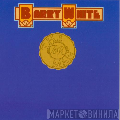  Barry White  - Barry White The Man