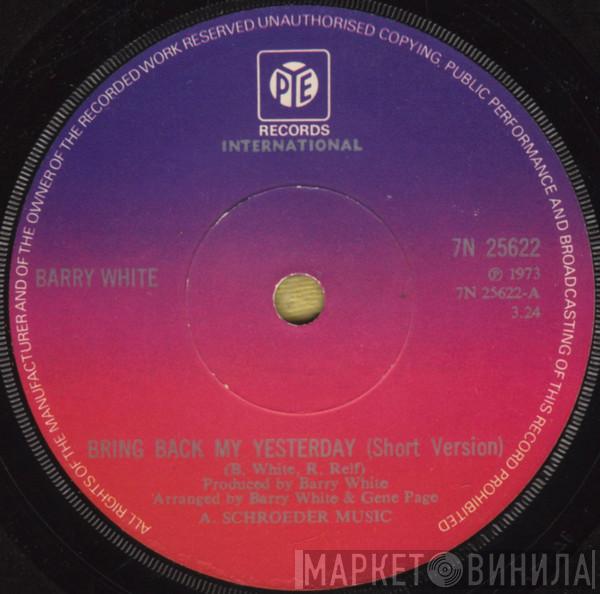 Barry White - Bring Back My Yesterday