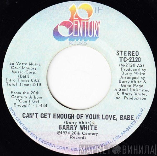 Barry White - Can't Get Enough Of Your Love, Babe