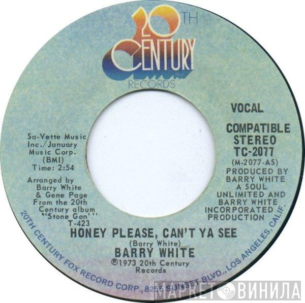 Barry White - Honey Please, Can't Ya See