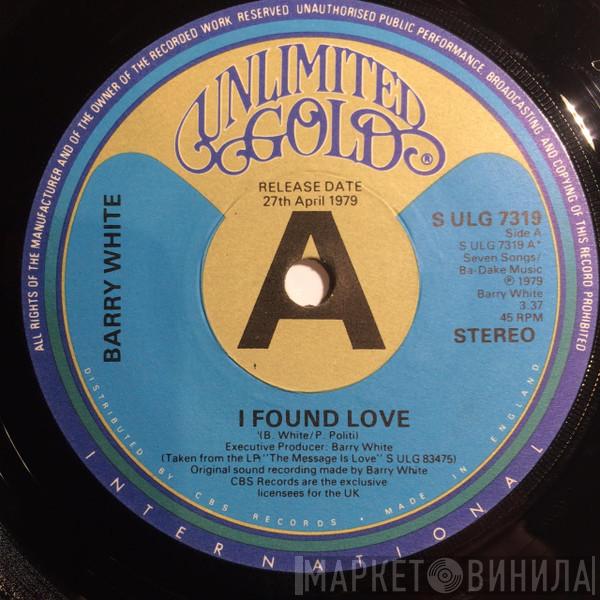 Barry White - I Found Love