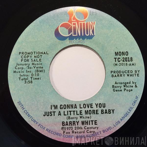  Barry White  - I'm Gonna Love You Just A Little More Baby