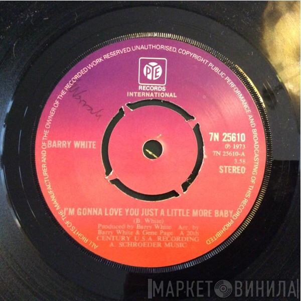  Barry White  - I'm Gonna Love You Just A Little More Baby