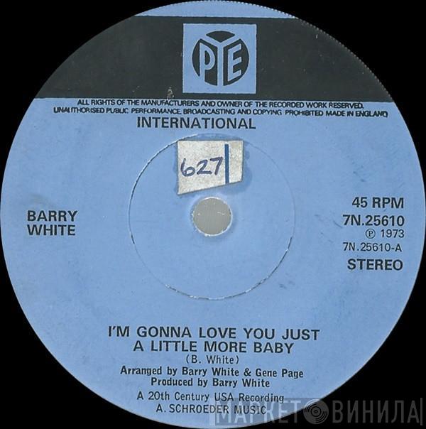  Barry White  - I'm Gonna Love You Just A Little More Baby