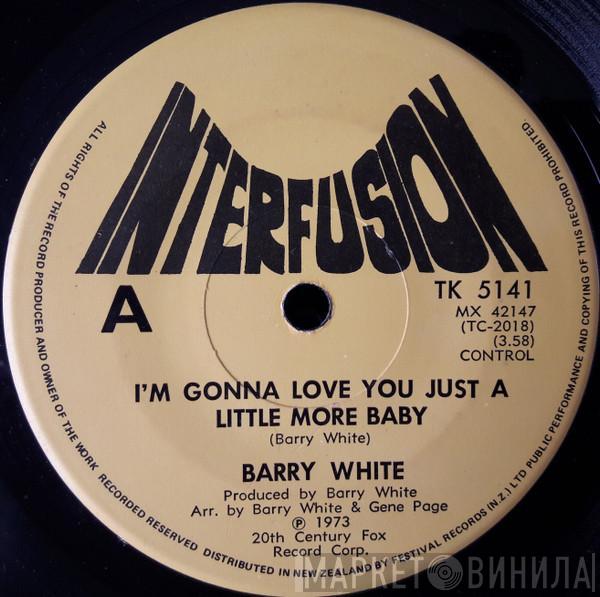  Barry White  - I'm Gonna Love You Just A Little More Baby