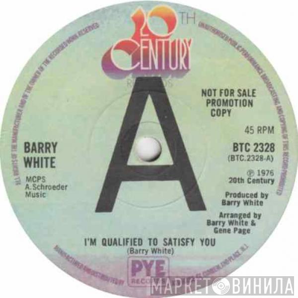  Barry White  - I'm Qualified To Satisfy You