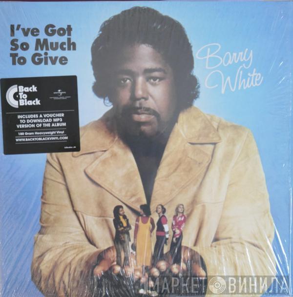  Barry White  - I've Got So Much To Give