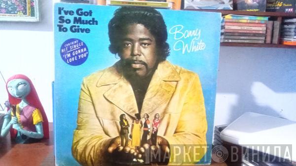  Barry White  - I've Got So Much To Give