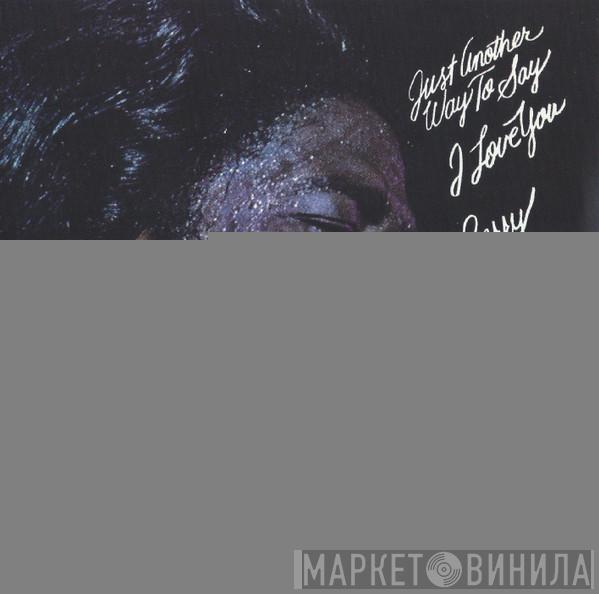  Barry White  - Just Another Way To Say I Love You