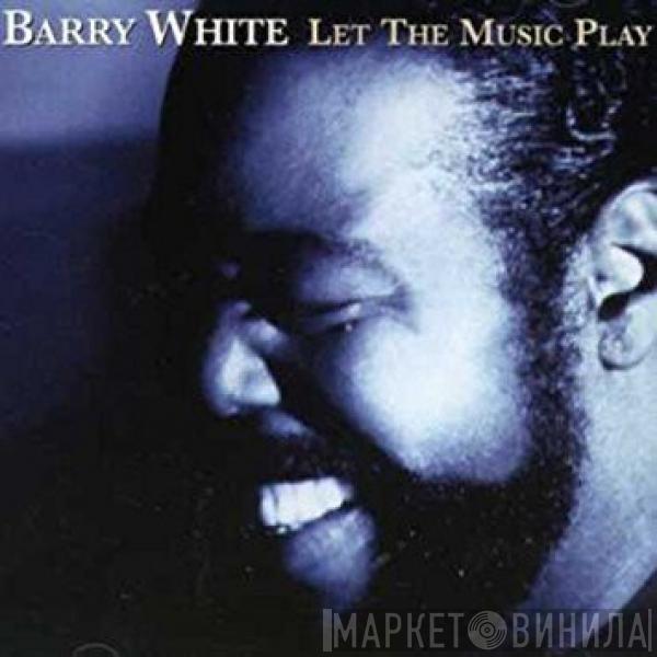  Barry White  - Let The Music Play