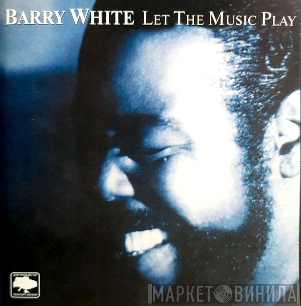 Barry White  - Let The Music Play