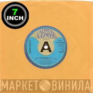  Barry White  - Love Ain't Easy