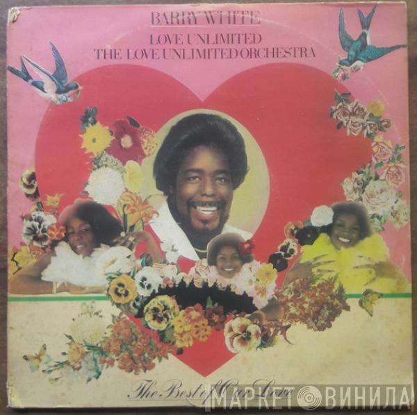 , Barry White , Love Unlimited  Love Unlimited Orchestra  - The Best Of Our Love