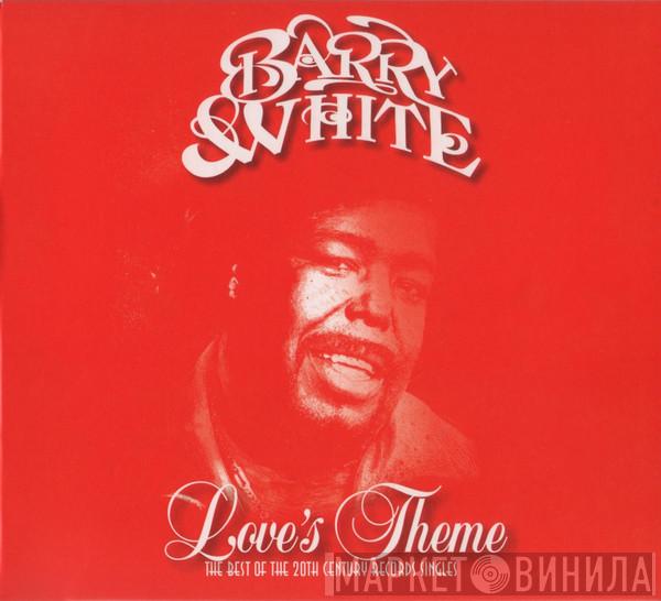 Barry White - Love's Theme (The Best Of The 20th Century Records Singles)