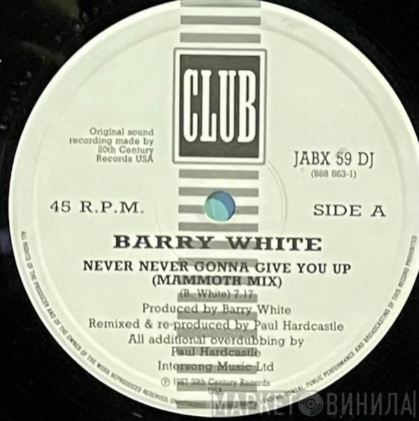 Barry White - Never, Never Gonna Give You Up (Paul Hardcastle Remix)