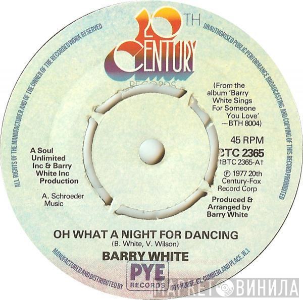 Barry White - Oh What A Night For Dancing