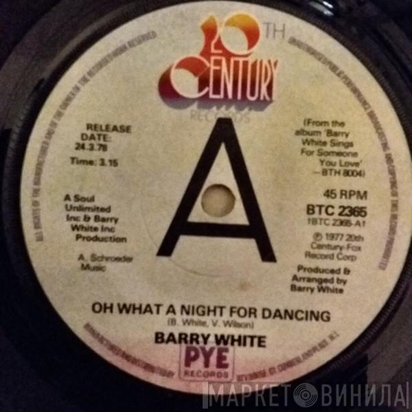  Barry White  - Oh What A Night For Dancing