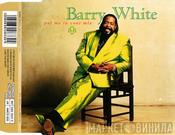 Barry White - Put Me In Your Mix